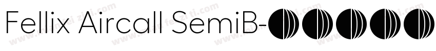 Fellix Aircall SemiB字体转换